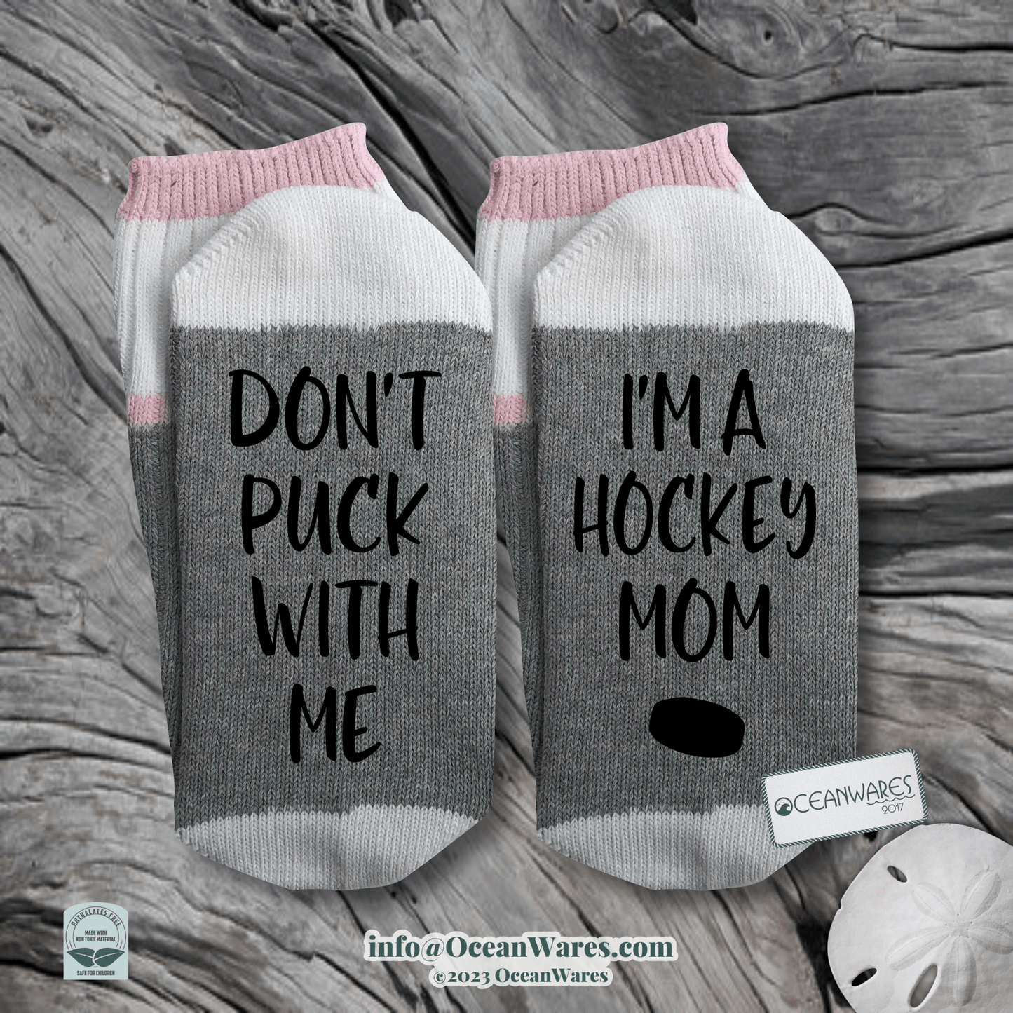 Don't Puck with Me, I'm a Hockey Mom, SUPER SOFT NOVELTY WORD SOCKS.