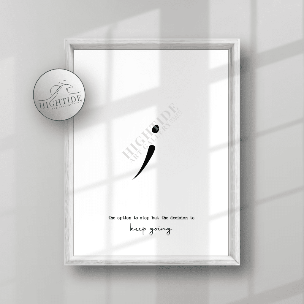 Semicolon Project, Keep Going Print,