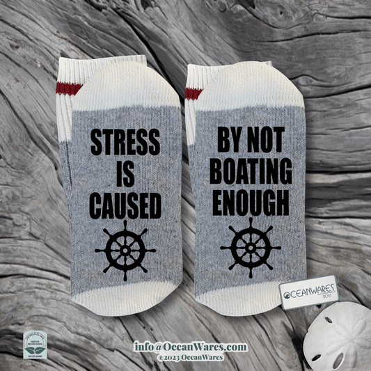 Boating Gift, Stress is caused by not enough boating, SUPER SOFT NOVELTY WORD SOCKS.