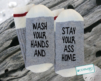 Wash your hand, and stay your ass home, SUPER SOFT NOVELTY WORD SOCKS.