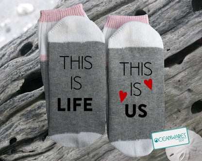 This is Life, This is Us,  SUPER SOFT NOVELTY WORD SOCKS.