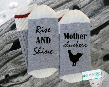 Rise and Shine Mother Cluckers, Chicken, SUPER SOFT NOVELTY WORD SOCKS.