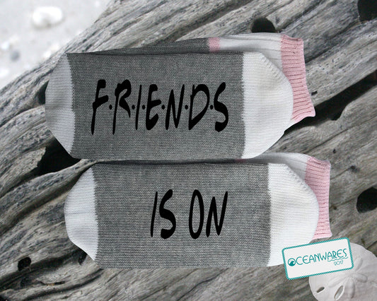 New FRIENDS IS ON, friends Tv Show, Super Soft Novelty Word SOCKS.