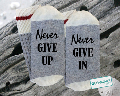 Never Give Up, Never Give In, SUPER SOFT NOVELTY WORD SOCKS.