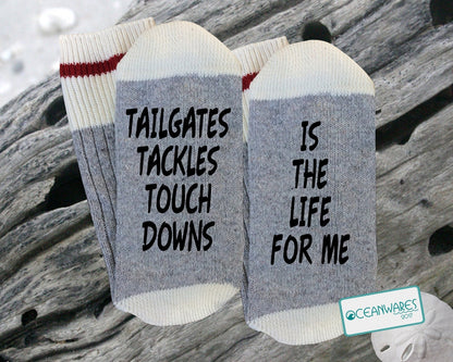 Tailgates, Tackles, Touchdowns, SUPER SOFT Novelty Word SOCKS.