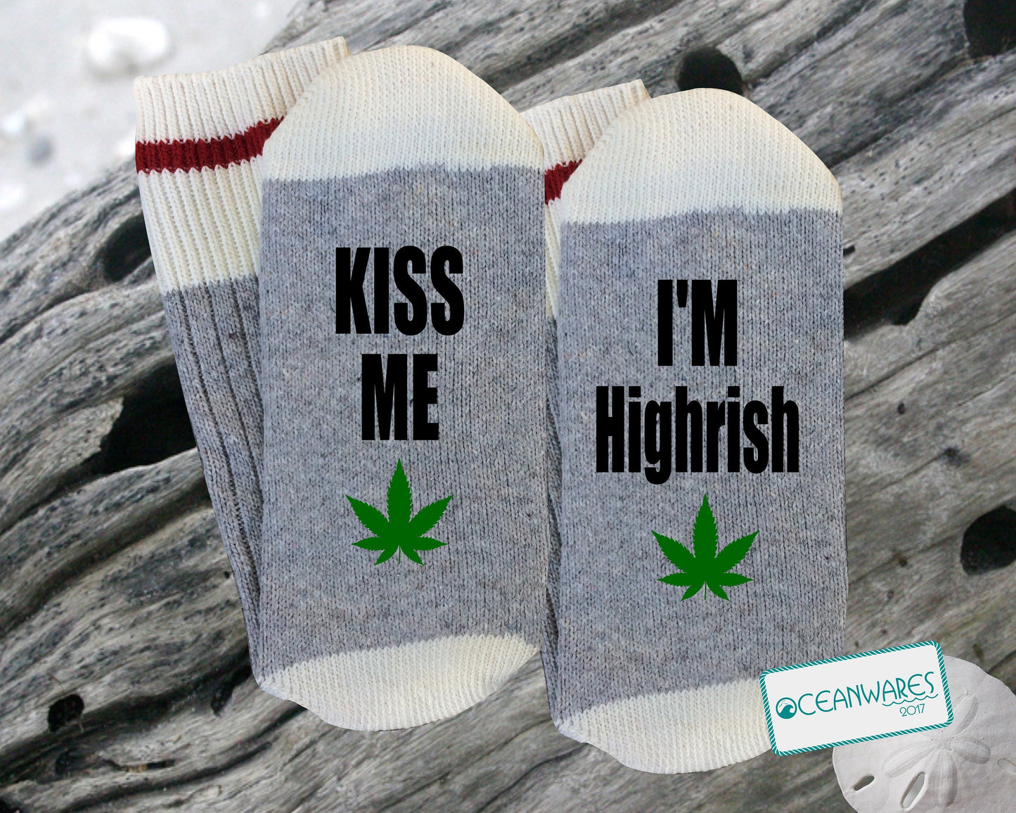 Kiss me I'm Highrish, Weed Gift, SUPER SOFT NOVELTY WORD SOCKS.