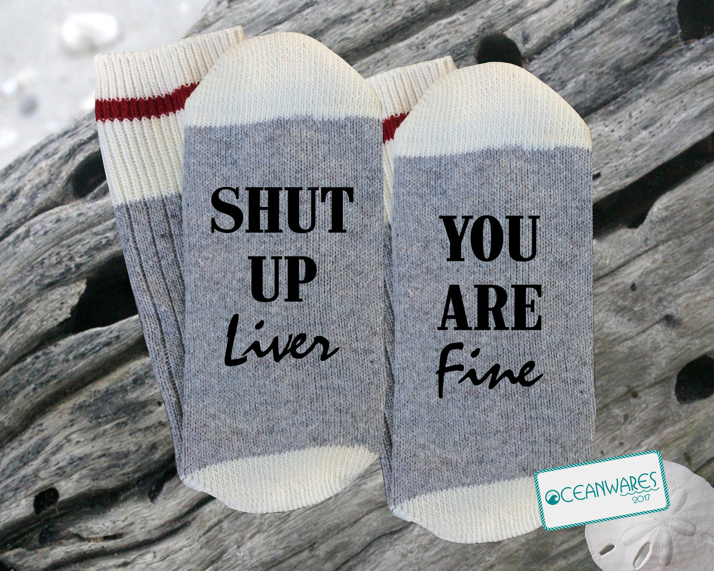 Shut up liver, you are fine, drinking gift, alcohol, SUPER SOFT NOVELTY WORD SOCKS.