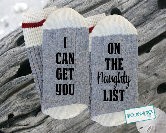I can get you on the naughty list, SUPER SOFT NOVELTY WORD SOCKS.