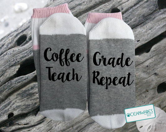 Teacher Gift, Coffee, Teach, Grade, Repeat, SUPER SOFT NOVELTY WORD SOCKS.