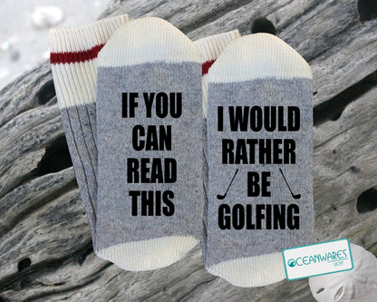Rather be Golfing, Gift for golfer, SUPER SOFT Novelty Word SOCKS.